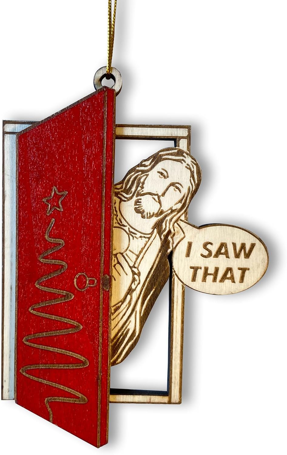 I Saw That Jesus Christmas Ornament – Funny Wooden Christian Door Ornament