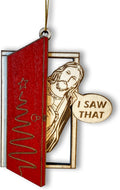 I Saw That Jesus Christmas Ornament – Funny Wooden Christian Door Ornament