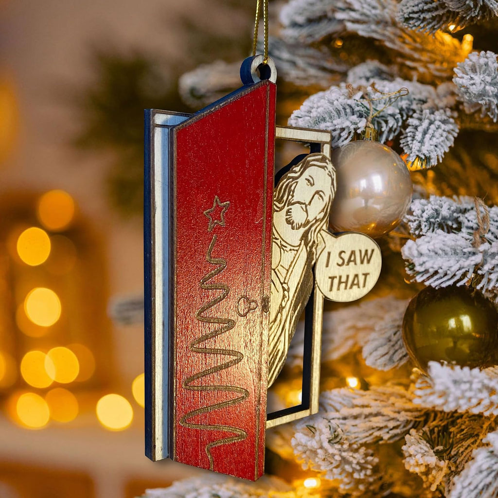 I Saw That Jesus Christmas Ornament – Funny Wooden Christian Door Ornament