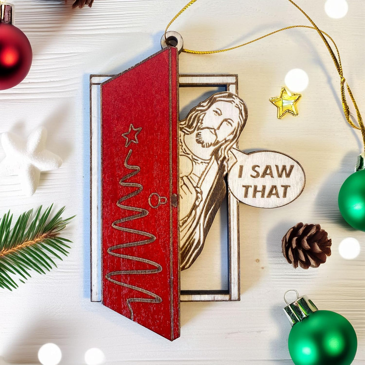 I Saw That Jesus Christmas Ornament – Funny Wooden Christian Door Ornament